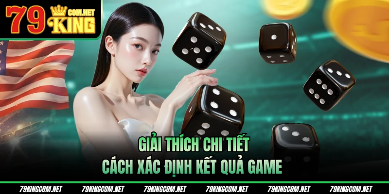 Giải thích chi tiết cách xác định kết quả game